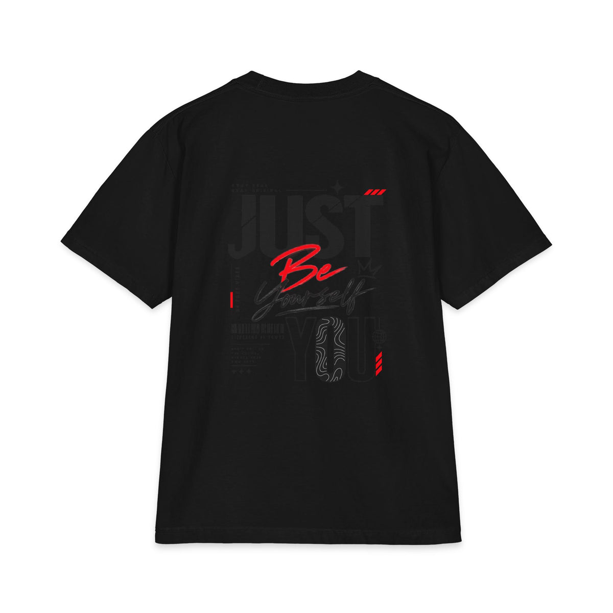 Just Be Yourself You T-Shirt — Graphic Motivational Tee