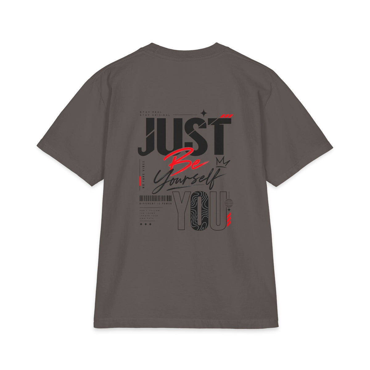 Just Be Yourself You T-Shirt — Graphic Motivational Tee